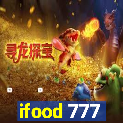 ifood 777